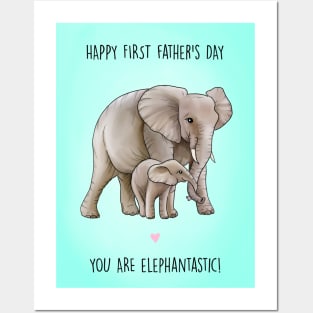 First elephant father's day Posters and Art